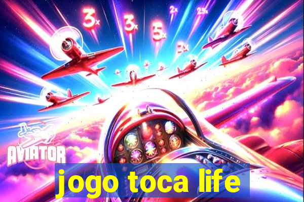 jogo toca life